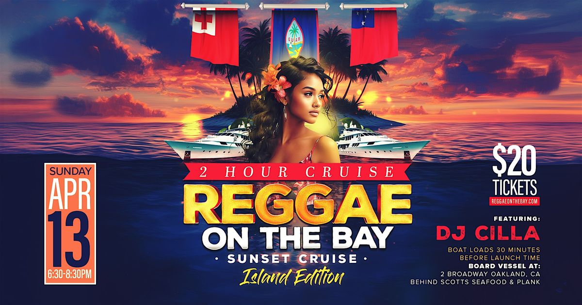 REGGAE ON THE BAY  CRUISE ISLAND EDITION