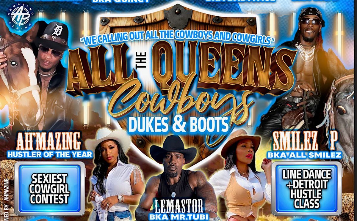 All The Queens Cowboys  Detroit Dukes and Boots After Party