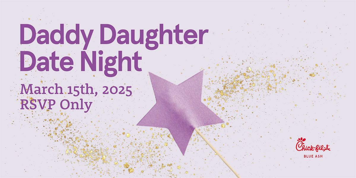 Daddy Daughter Date Night 6:00 pm