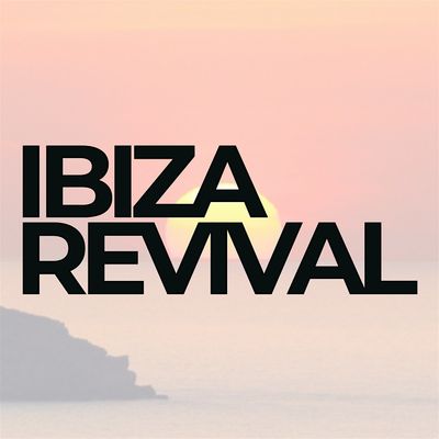 Ibiza Revival