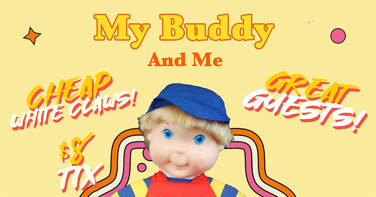 My Buddy And Me - A Stand-Up Comedy Experience