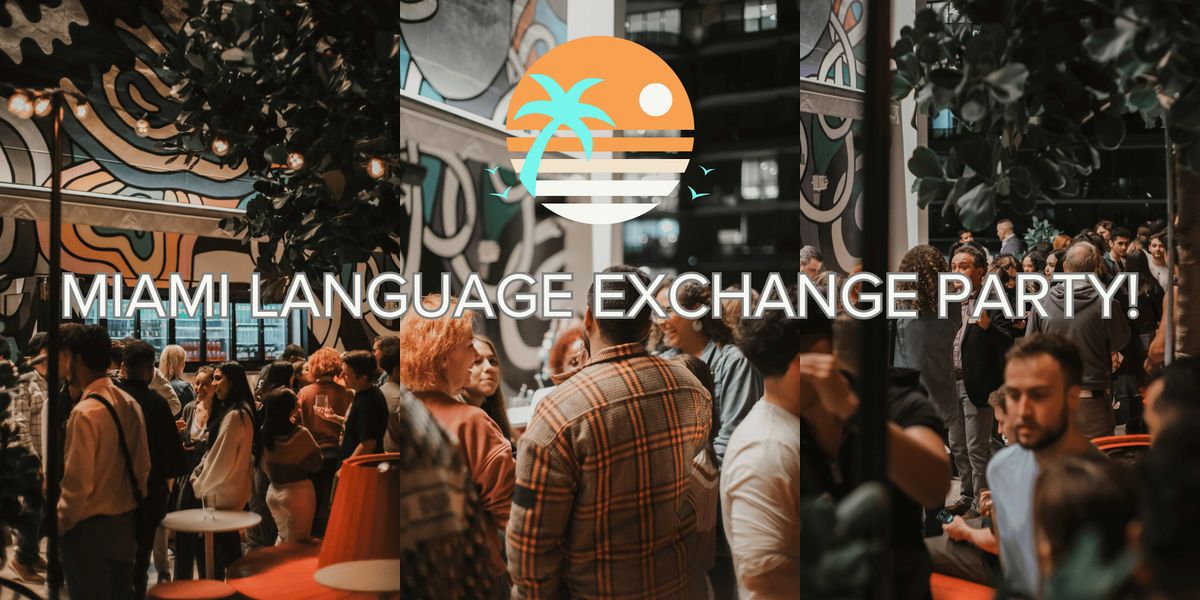 Italian-Themed Miami Language Exchange Party! (In Wynwood)