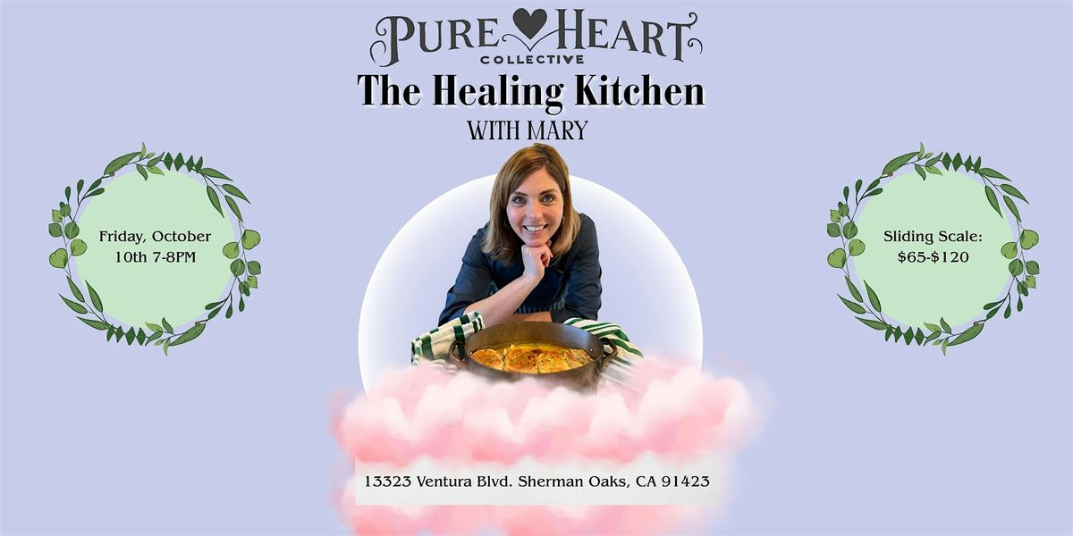 The Healing Kitchen with Mary