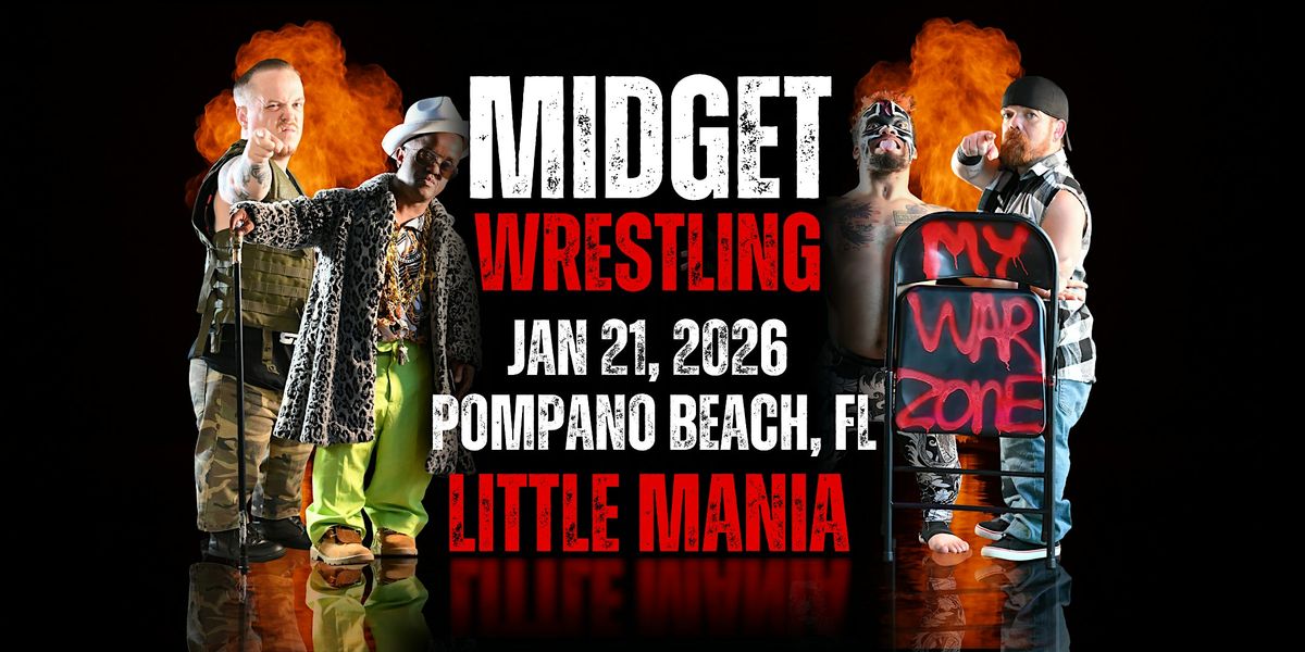 Little Mania Midget Wrestling \u2013 Pompano Beach, FL \u2013 Jan 21, 2026 \u2013 Buy Now