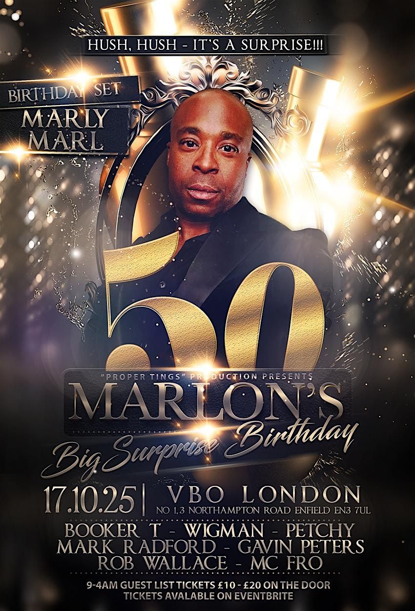 Hush, hush -  its a surprise 50th for Marly Marl
