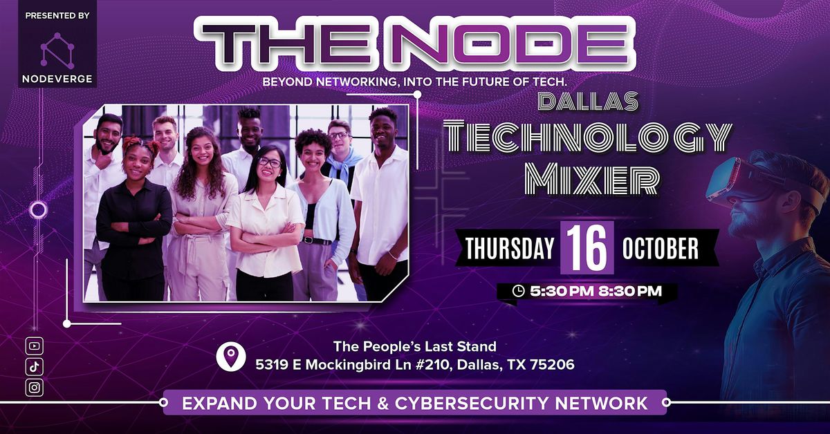 The Node by NodeVerge: Dallas Tech & Cybersecurity Mixer