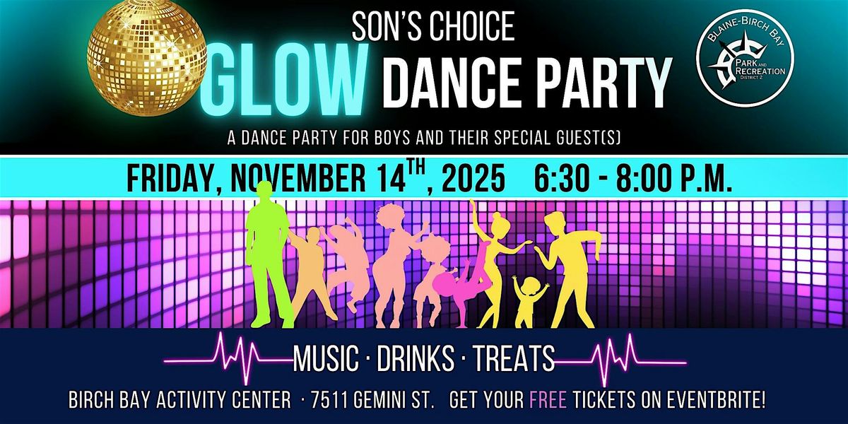 Son's Choice Dance: GLOW PARTY