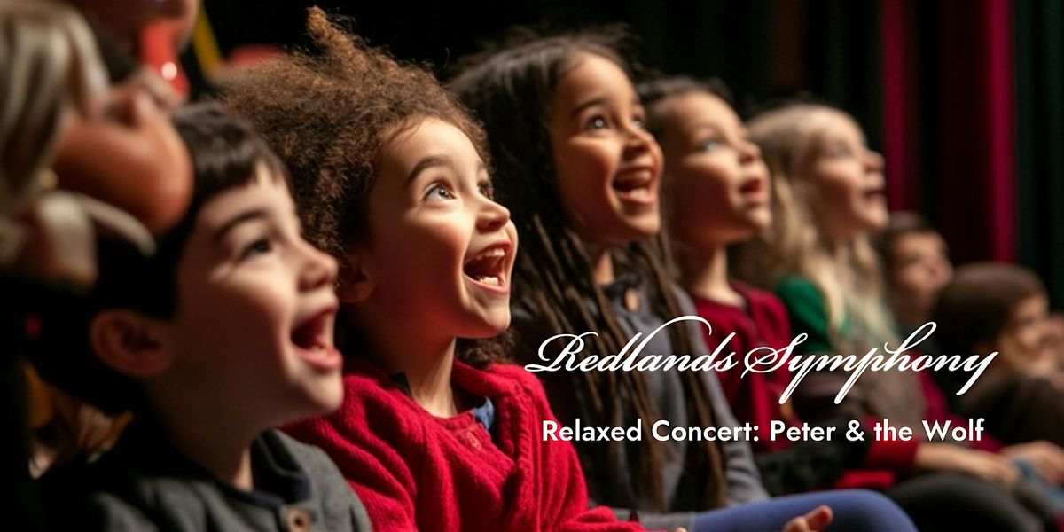 Redlands Symphony presents "Peter & the Wolf"