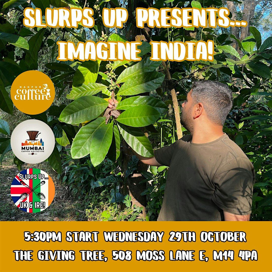 Slurps Up... Imagine India Coffee Tasting