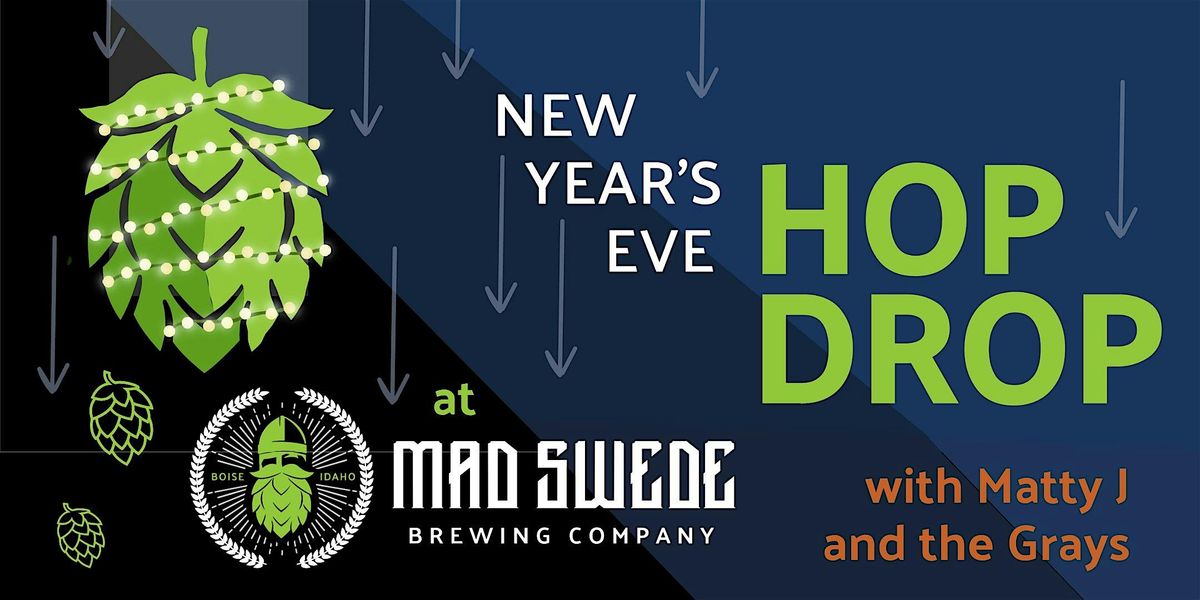 Hop Drop 2025: New Year's Eve at Mad Swede