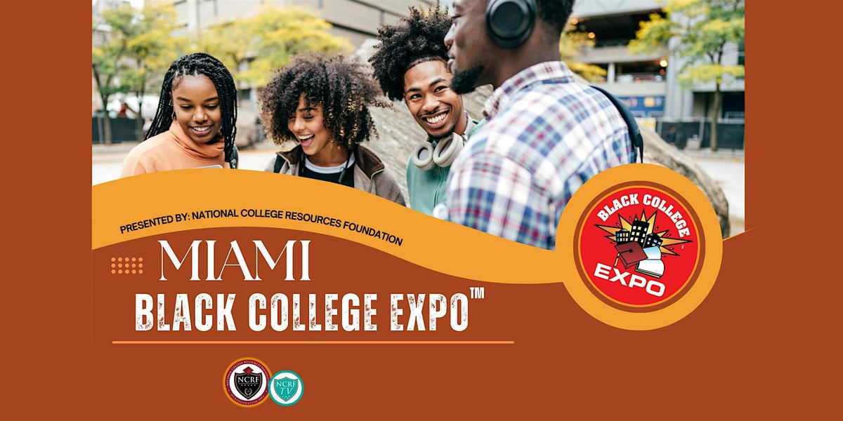 6th Annual Miami Black College Expo\u2122 -FREE