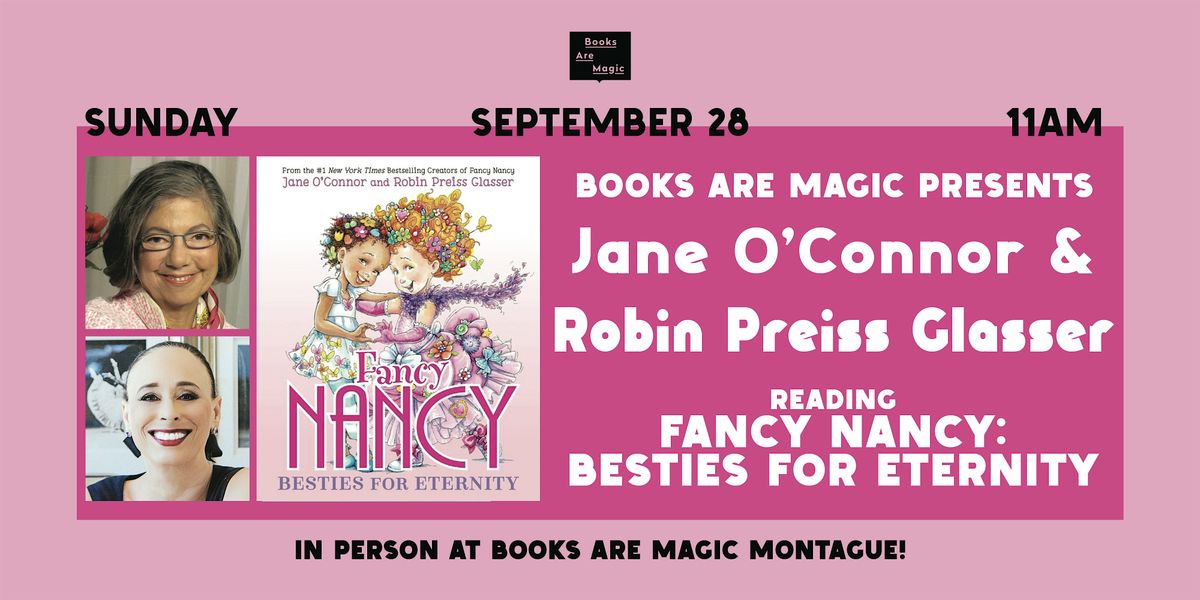 Jane O'Connor & Robin Preiss Glasser: Fancy Nancy: Besties for Eternity