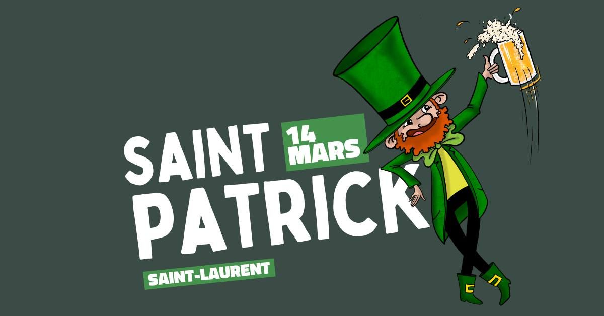 ST-PATRICK \/\/ SAINT-LAURENT \ud83c\udf40