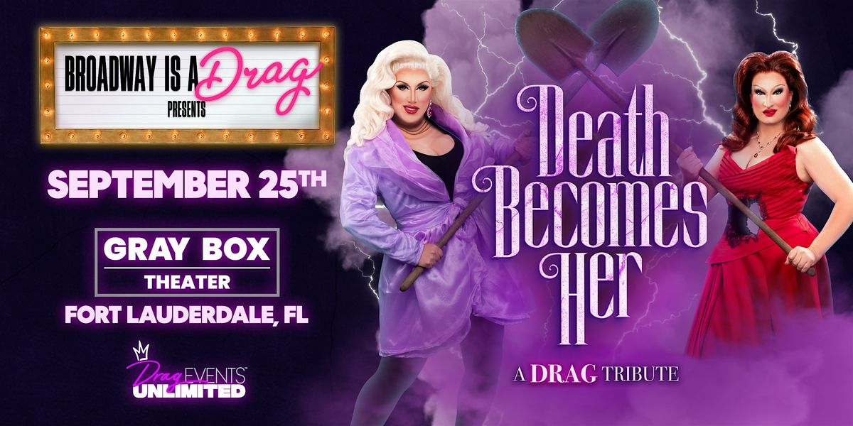 Broadway is a Drag @ Gray Box Theater (21+) \u2022 11\/6\/25