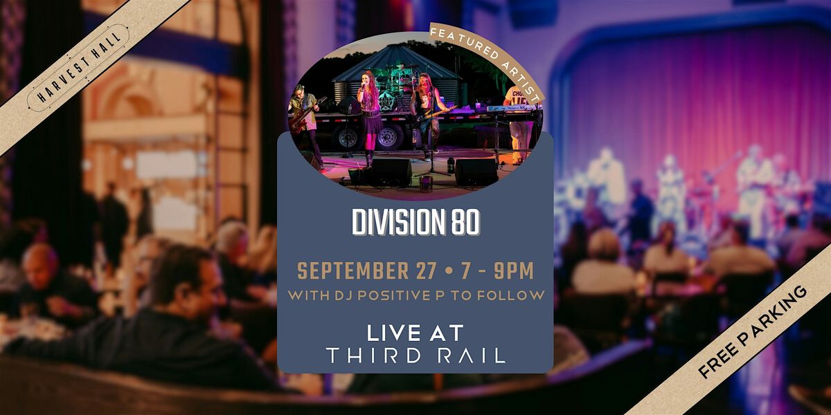 Division 80 | LIVE at Third Rail