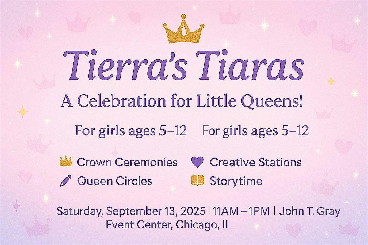 Tierra's Tiaras - A Celebration for Little Queens