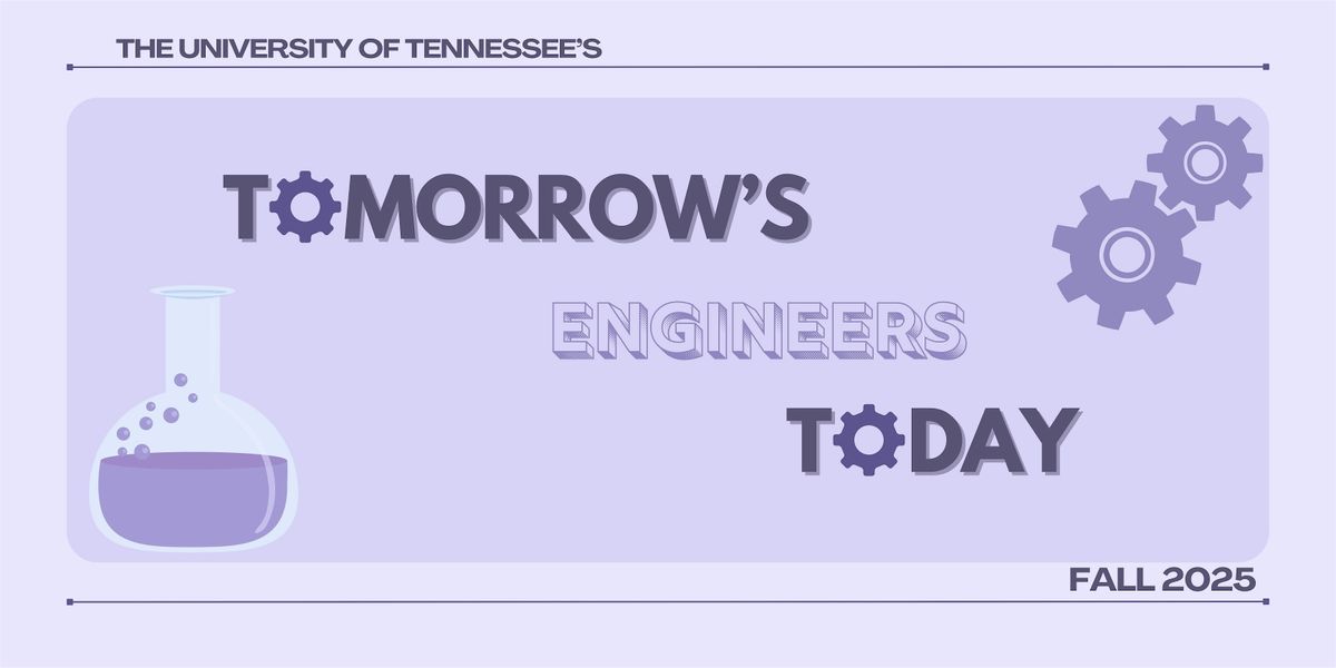 Tomorrow's Engineers Today Fall 2025