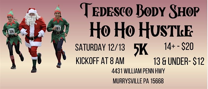 Ho Ho Hustle 5K - Tedesco Body Shop