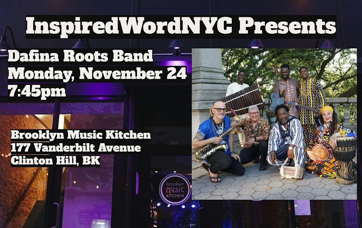 InspiredWordNYC Presents Dafina Roots Band at Brooklyn Music Kitchen