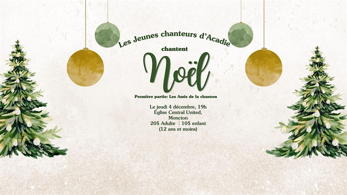 Concert de No\u00ebl des Jeunes Chanteurs d'Acadie