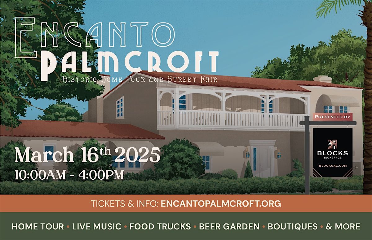 Encanto Palmcroft Home Tour and Street Fair