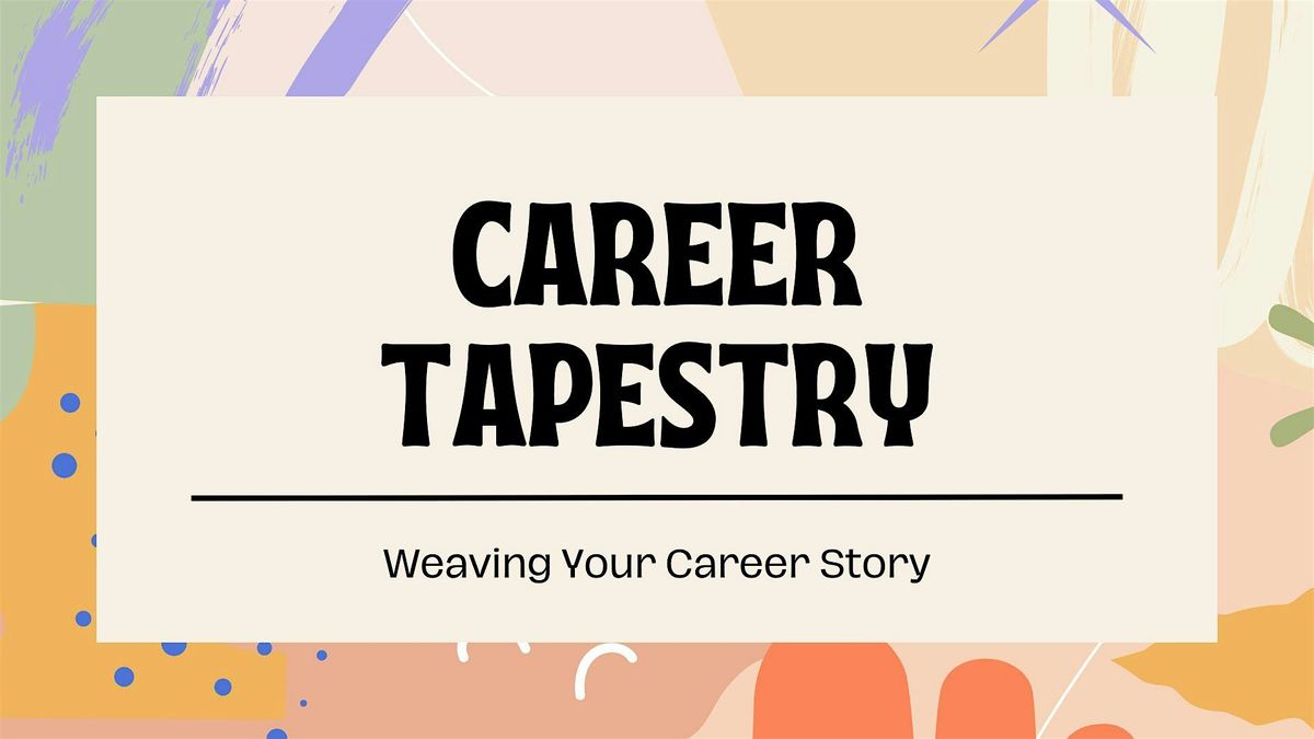 Build Your Career Tapestry