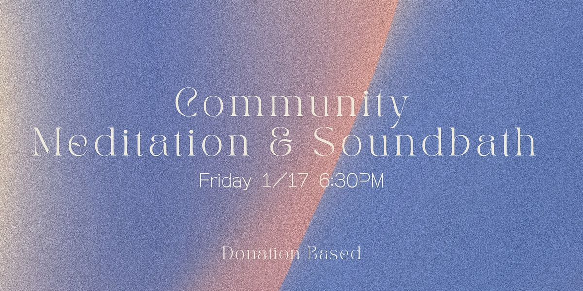 Community Meditation & Soundbath | North Fort Worth