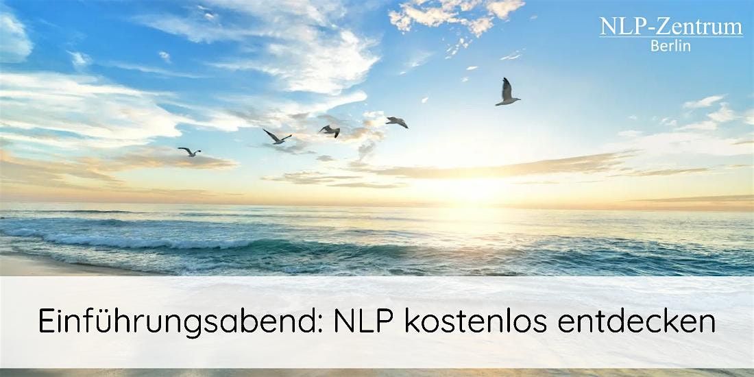 Kostenloser NLP-Einf\u00fchrungsabend in Berlin