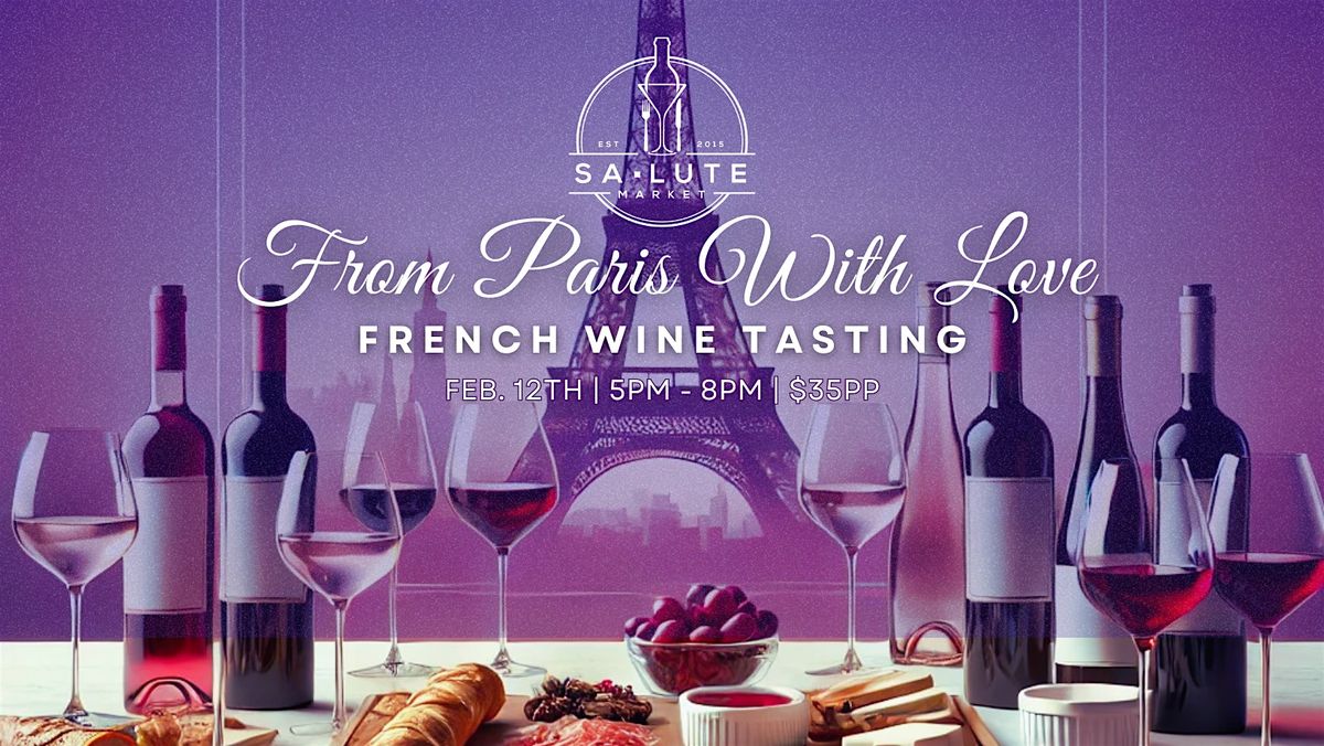 From Paris With Love French Wine Tasting