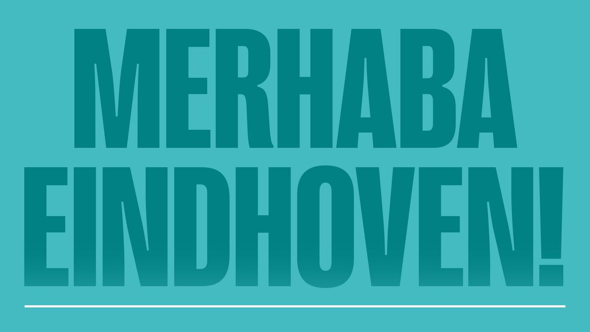 Merhaba Eindhoven! \u2022 Muziekgebouw Eindhoven