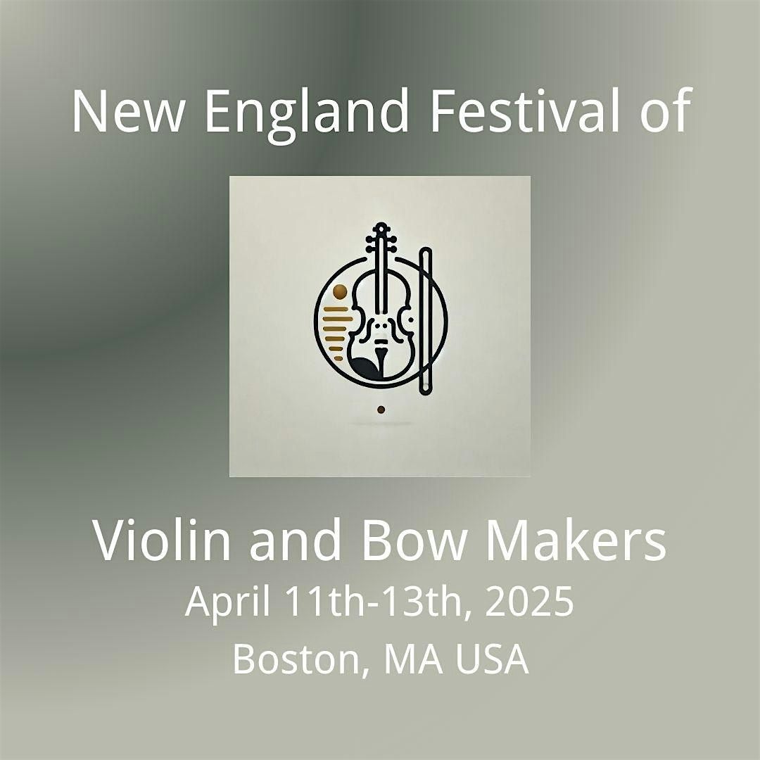 New England Festival of Violin & Bow Makers