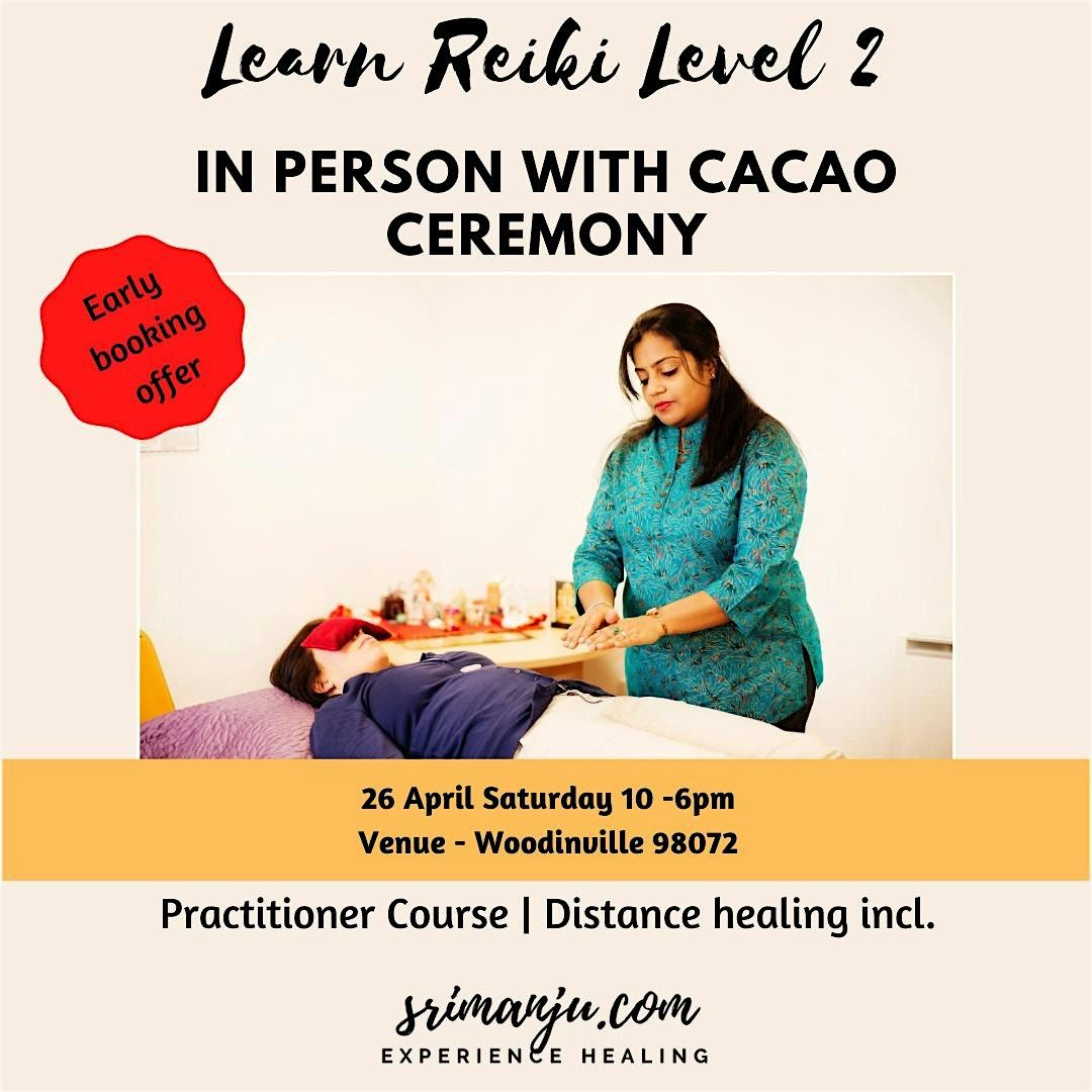 [NEW WORKSHOP] Reiki Healing (Practitioners - Level 2) w\/Cacao Ceremony