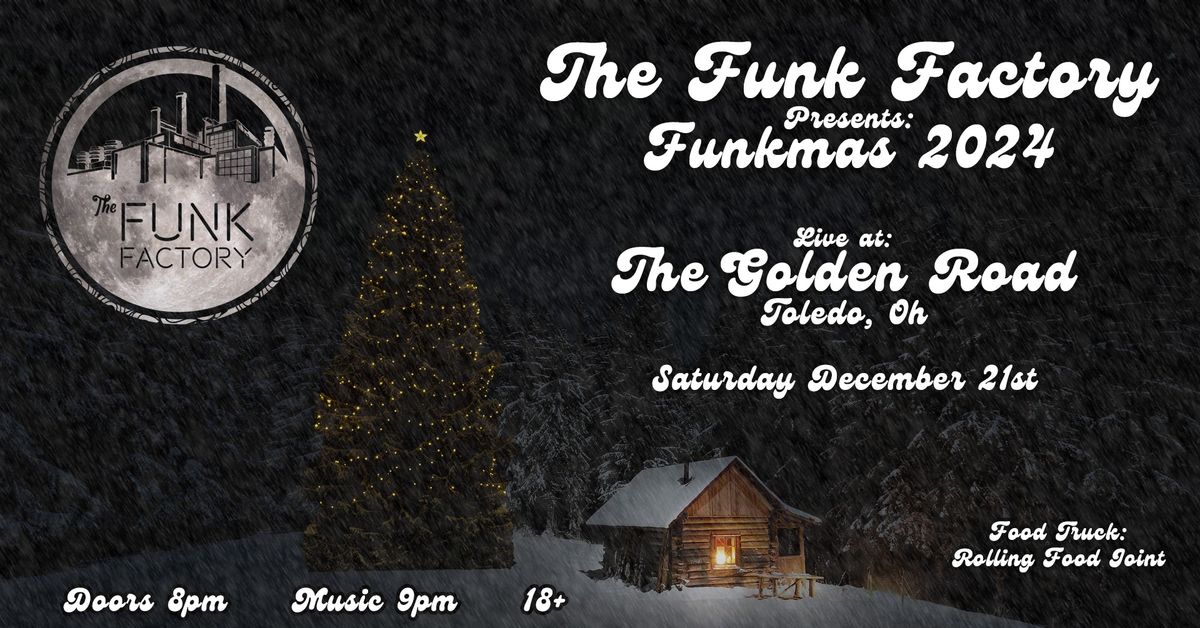 The Funk Factory Presents Funkmas 2024 At The Golden Road