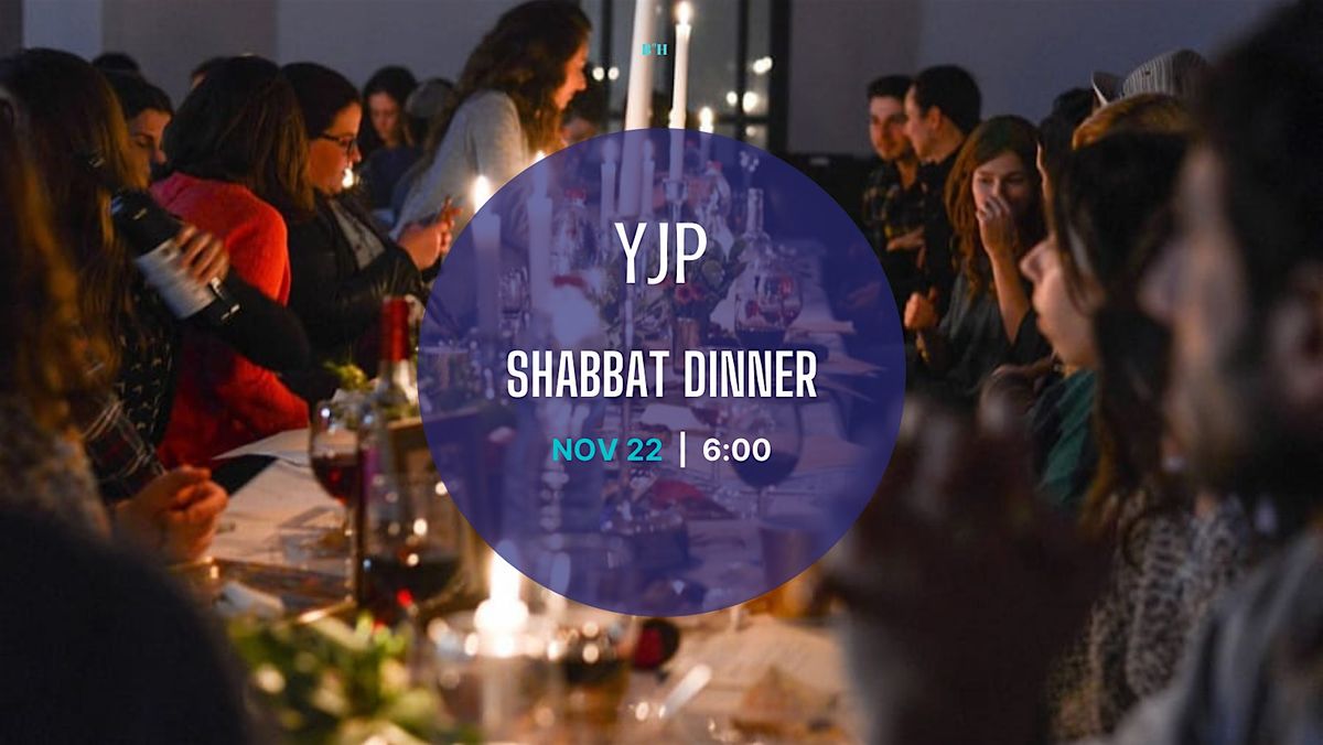 YJP Shabbat Dinner