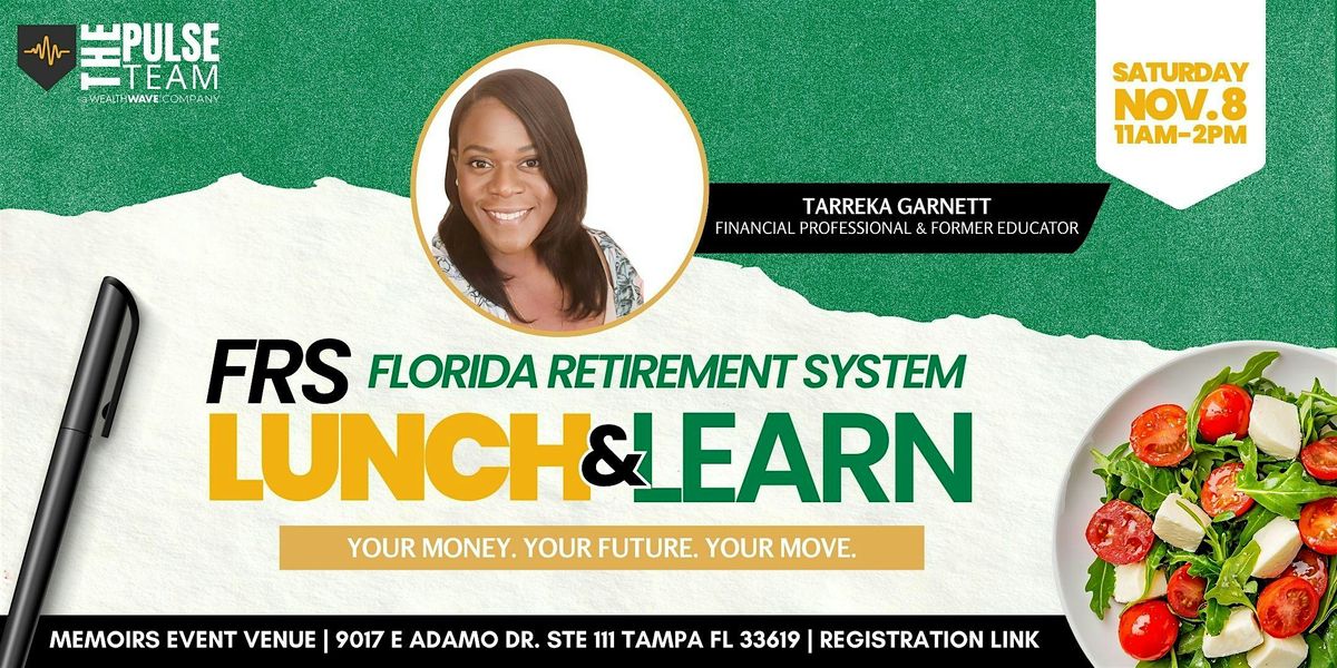 FRS Lunch & Learn: Your Money. Your Future. Your Move.