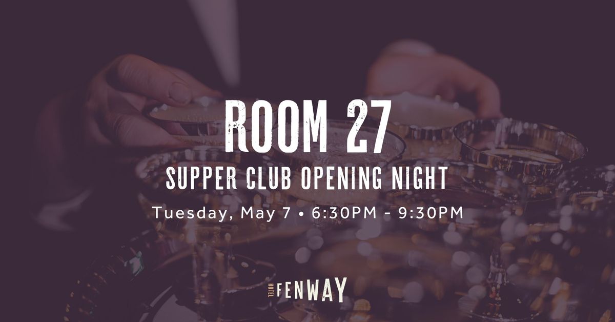 Room 27 Supper Club Opening Night