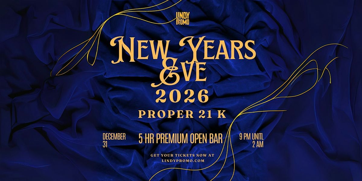 Proper 21 K St NYE 2026 Party