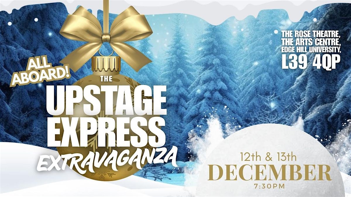 The Upstage Express Extravaganza