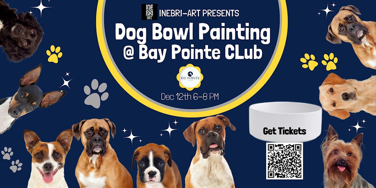 Dog Bowl Painting @ The Bay Pointe Club