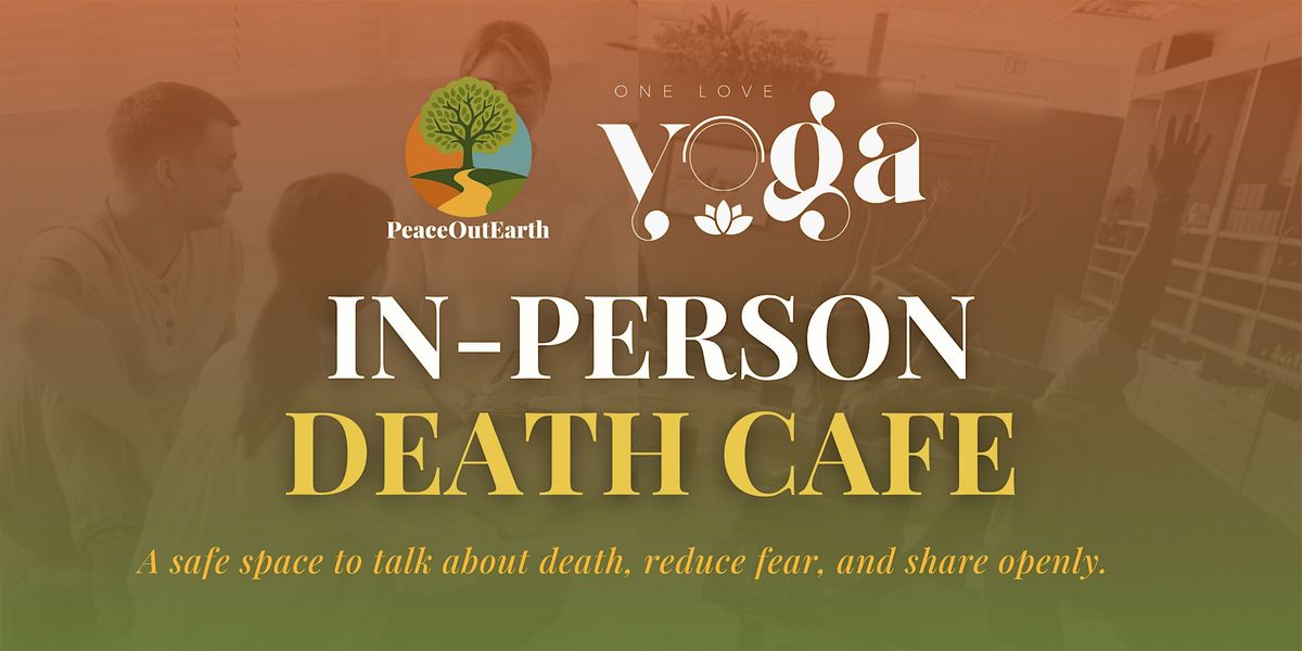 In-Person Death Cafe with One Love Yoga | October 30