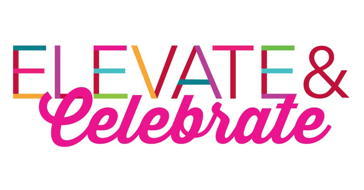Elevate & Celebrate