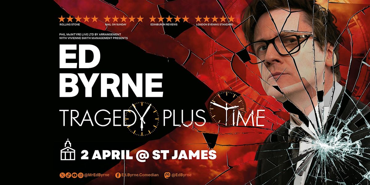 Ed Byrne: Tragedy Plus Time