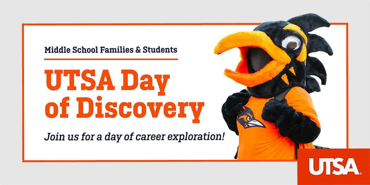 UTSA Day of Discovery at the Main Campus