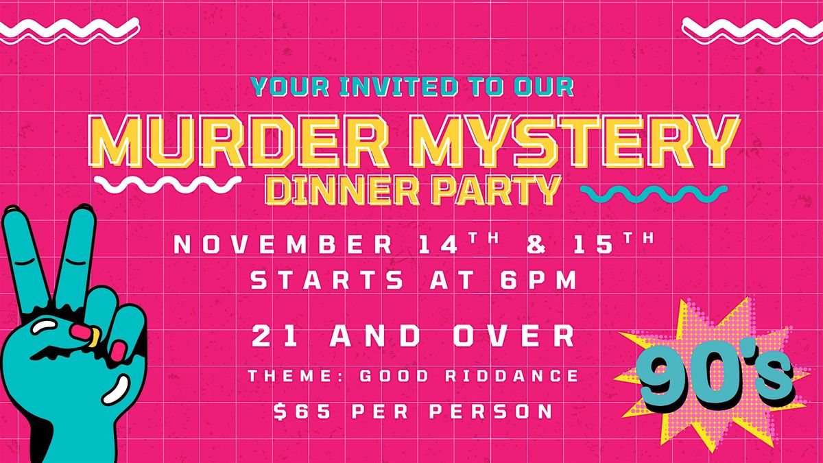 M**der Mystery Dinner - November 15th