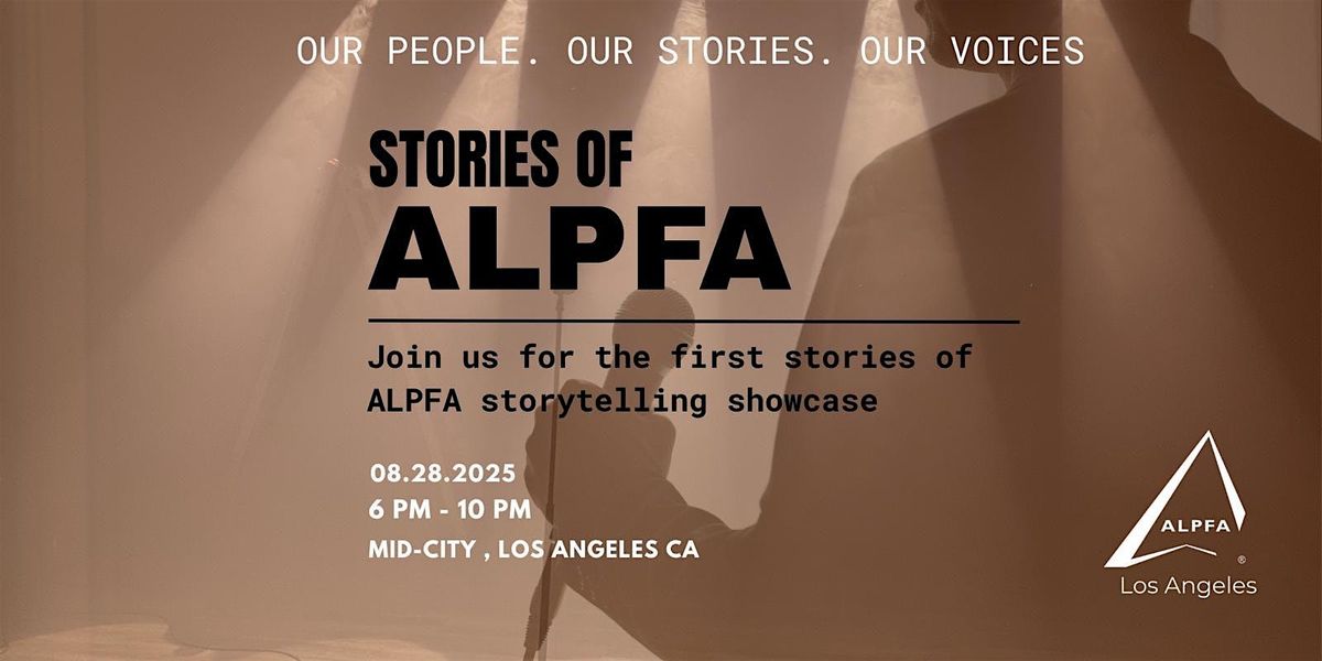 Stories of ALPFA: Los Angeles
