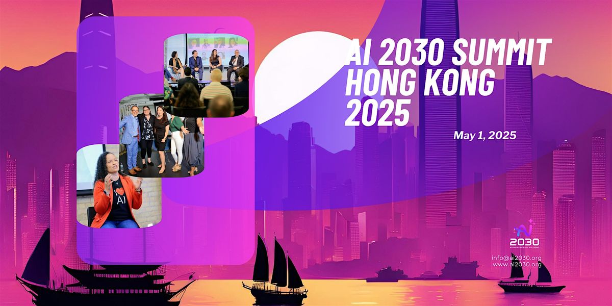 AI 2030 Summit Hong Kong 2025