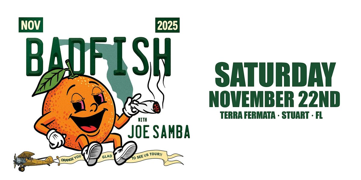 BADFISH \u201cA TRIBUTE TO SUBLIME\u201d w\/ JOE SAMBA - STUART
