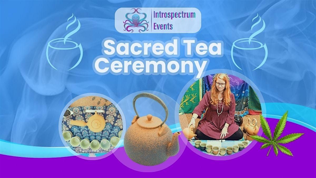Sacred Tea Ceremony for the Equinox