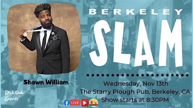 The Berkeley Slam ft. Shawn William