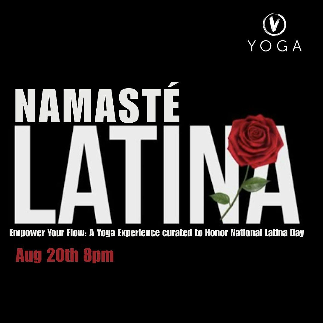 Empower Your Flow: A Yoga Experience curated to Honor National Latina Day